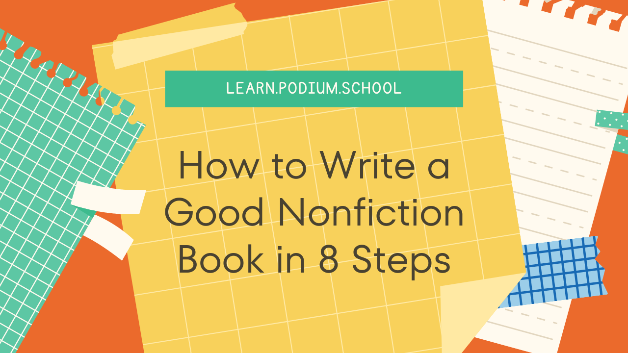 How to Write a Good Nonfiction Book in 8 Steps?